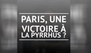 Finale - Paris, une victoire à la Pyrrhus ?