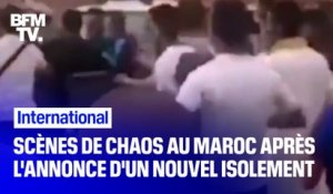 Les images des scènes de chaos au Maroc, après l'annonce précipitée d'un nouvel isolement