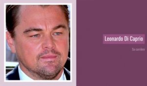Leonardo DiCaprio : sa carrière