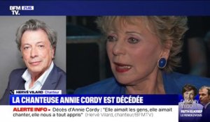 Hervé Vilard à propos d'Annie Cordy: "Elle aimait les gens et connaissait son monde"