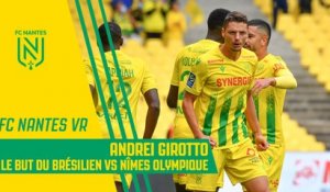 Vidéo 360 : le but d'Andrei Girotto vs Nîmes Olympique (11e : 1-0)