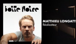 Matthieu Longatte | Boite Noire