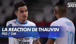 La réaction de Florian Thauvin après PSG - OM