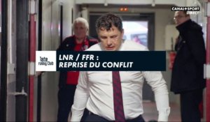 LNR / FFR : reprise du conflit - Late Rugby Club
