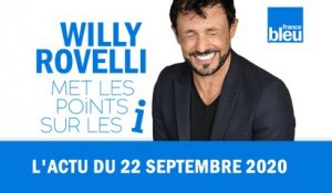 HUMOUR - L'actu du 22 septembre 2020 par Willy Rovelli