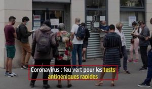 Coronavirus : feu vert pour les tests antigéniques rapides