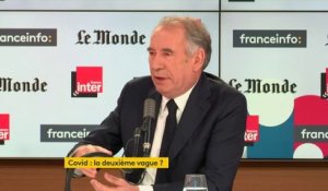 Face à la reprise de l'épidémie, "je suis pour que les élus locaux soient associés (...) mais s'il y a un danger, l'Etat doit prendre ses responsabilités", dit François Bayrou