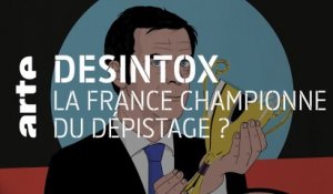 La France championne du dépistage ? | 07/10/2020 | Désintox | ARTE