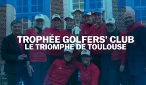 Trophée Golfers' Club : le triomphe de Toulouse
