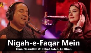 Nigah e Faqar Mein | Hina Nasarullah & Rahat Fateh Ali Khan | Full Song | Gaane Shaane