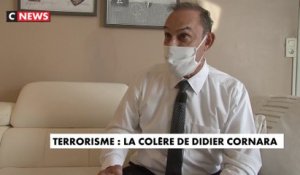 Terrorisme : la colère de Didier Cornara