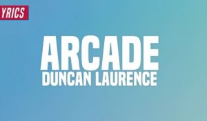 Duncan Laurence - Arcade (Lyrics)
