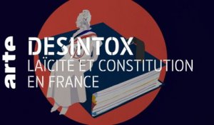 Laïcité et Constitution en France | 22/10/2020 | Désintox | ARTE
