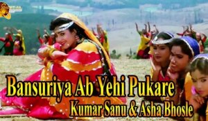 Bansuriya Ab Yehi Pukare | Kumar Sanu & Asha Bhosle | HD Video Song