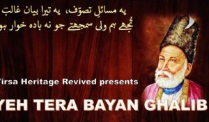 "Yeh Tera Bayan Ghalib" | Tribute to Mirza Ghalib | Virsa Heritage Revived | Ghazals