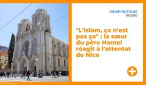 "L'islam, ça n'est pas ça" : la sœur du père Hamel réagit à l'attentat de Nice