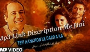 Teri Ankhon Ke Darya Ka | Rahat Fateh Ali Khan | SuperHit Song | HD Video