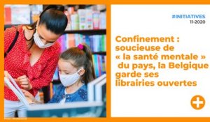 Confinement : soucieuse de « la santé mentale » du pays, la Belgique garde ses librairies ouvertes