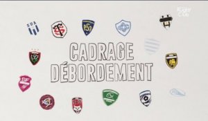 Cadrage Débordement du 08/11