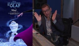 Les aventures d'Olaf - Les coulisses avec Dany Boon, la voix d'Olaf