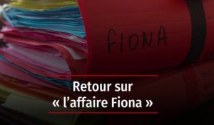 Retour sur « l’affaire Fiona »