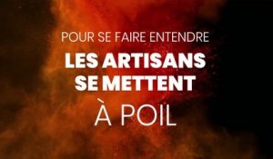 Les artisans se mettent à poil