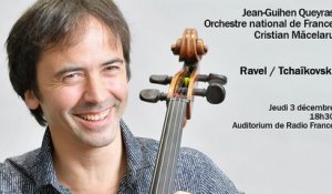 Ravel et Tchaïkovski par Jean-Guihen Queyras et l'Orchestre national de France