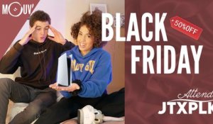 Attends JTXPLK : le Black Friday