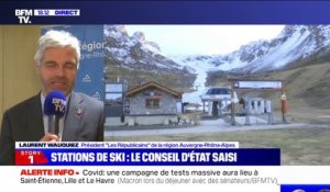 Stations de ski: pour Laurent Wauquiez, "il y a une absence totale de cohérence en ce moment"