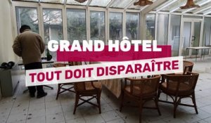 Grand Hôtel Tout doit disparaître