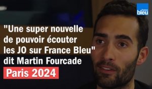 Paris 2024 : "Une super nouvelle de pouvoir écouter les JO sur France Bleu" dit Martin Fourcade