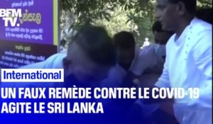 Un faux remède contre le Covid-19 agite le Sri Lanka