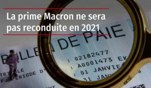 La prime Macron ne sera pas reconduite en 2021