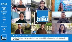 La matinale de France Bleu Occitanie du 18/12/2020