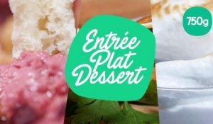 Episode 2 des recettes Entrée, Plat, Dessert - 750g