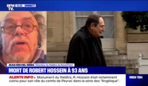 Mort de Robert Hossein: Jean-Michel Ribes se souvient "d'un homme solaire"