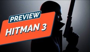 PREVIEW - HITMAN 3 : le retour de l'agent 47 !