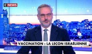 «Vaccination : la leçon israélienne» : l'édito de Guillaume Bigot