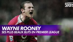 Les plus beaux buts de Wayne Rooney en Premier League
