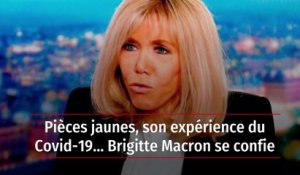 Pièces jaunes, son expérience du Covid-19… Brigitte Macron se confie