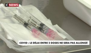 Coronavirus : le délai entre deux doses ne sera pas allongé