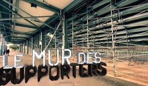 Le Mur des Supporters / Episode 4