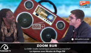 ZOOM SUR  : Le DAB+ (radio numérique) comment ça marche? La réponse avec Nicolas de Plage FM