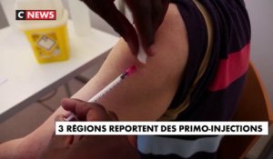 Trois régions reportent des primo-injections