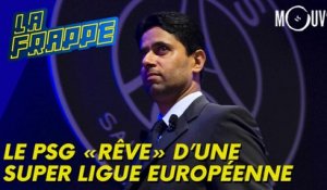 Le PSG "rêve" d'une Super Ligue européenne
