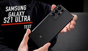Test complet du Samsung Galaxy S21 Ultra
