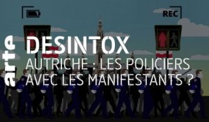 Autriche : les policiers avec les manifestants ? | 11/02/2021 | Désintox | ARTE