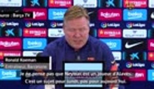 23ème j. - Koeman : "Je ne pense pas que Neymar joue à Alavés..."