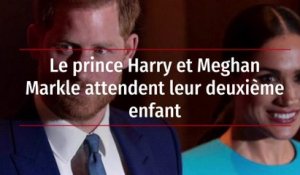 Le prince Harry et Meghan Markle attendent leur deuxième enfant
