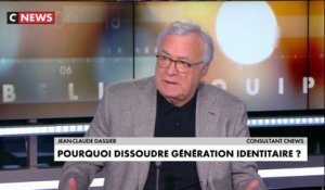 Jean-Claude Dassier : «Génération identitaire, ils sont dissous, ils sont 400 : la belle affaire»